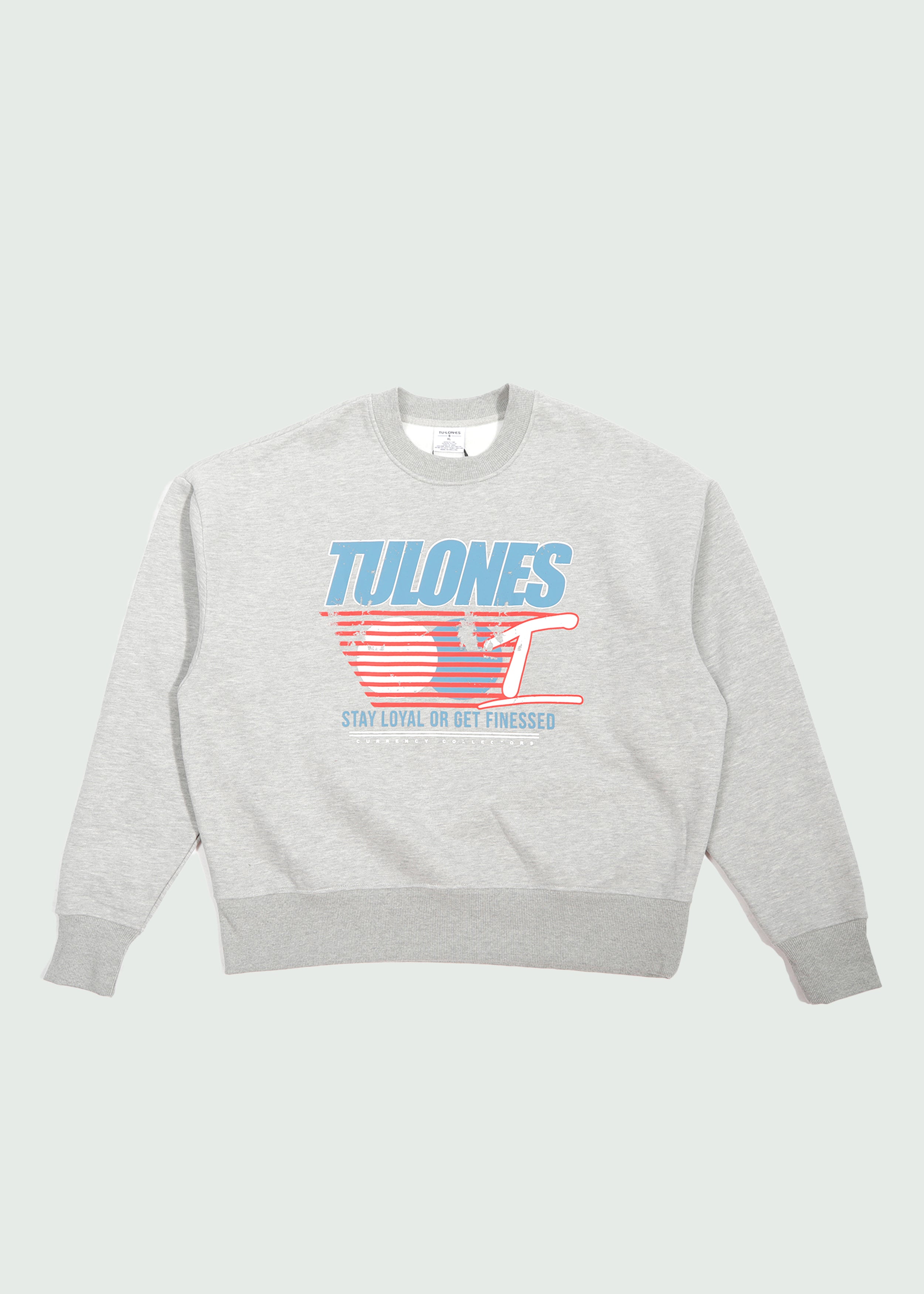 Stay Loyal Or Get Finessed Crewneck Grey