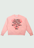 Not Better Than Me Crewneck Pink